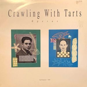 CRAWLING WITH TARTS - OPERAS VINYL LP